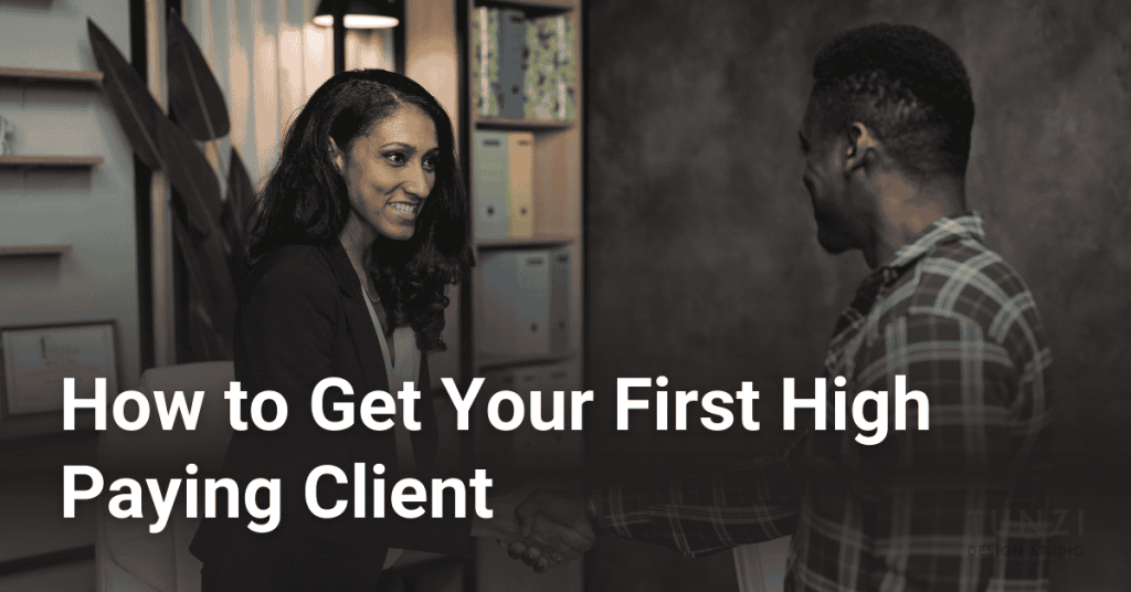 Freelance Web Design: How to Get Your First High-Paying Client